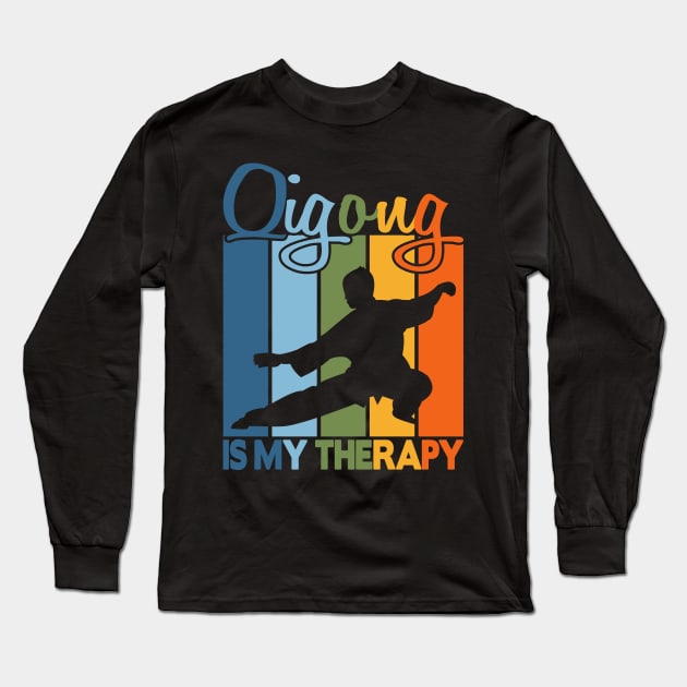 Qigong is my therapy Long Sleeve T-Shirt by FromBerlinGift